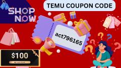 [{RARE}] Temu Coupon Code “$100 off” (act796165) for New and Existing User